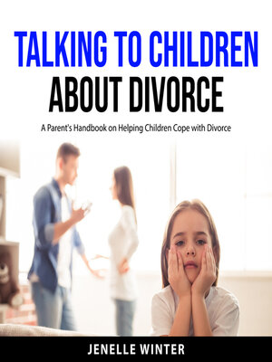 cover image of Talking to Children About Divorce